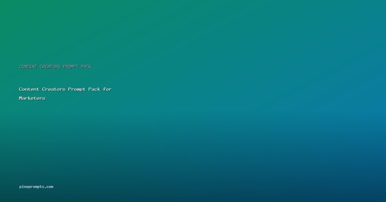 Content Creators Prompt Pack for Marketers